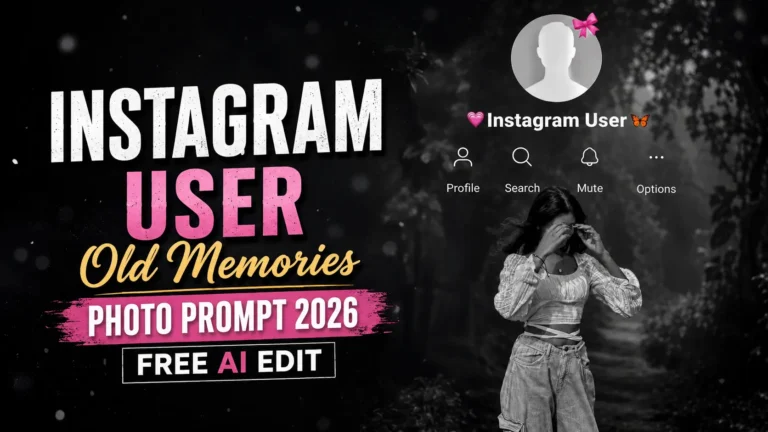 Instagram User Old Memories Photo Prompt 2026
