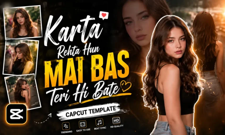 Karta Rehta Hun Mai Bas Teri Hi Bate Template Capcut